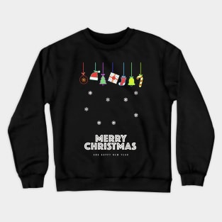 Merry Christmas and happy New Year Crewneck Sweatshirt